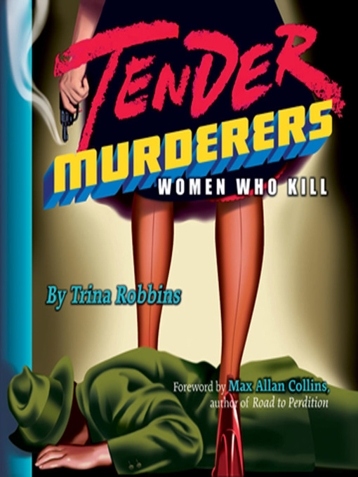 Title details for Tender Murderers by Trina Robbins - Available